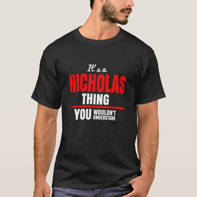 Camiseta É uma coisa do Nicholas que você não entenderia (Frente)