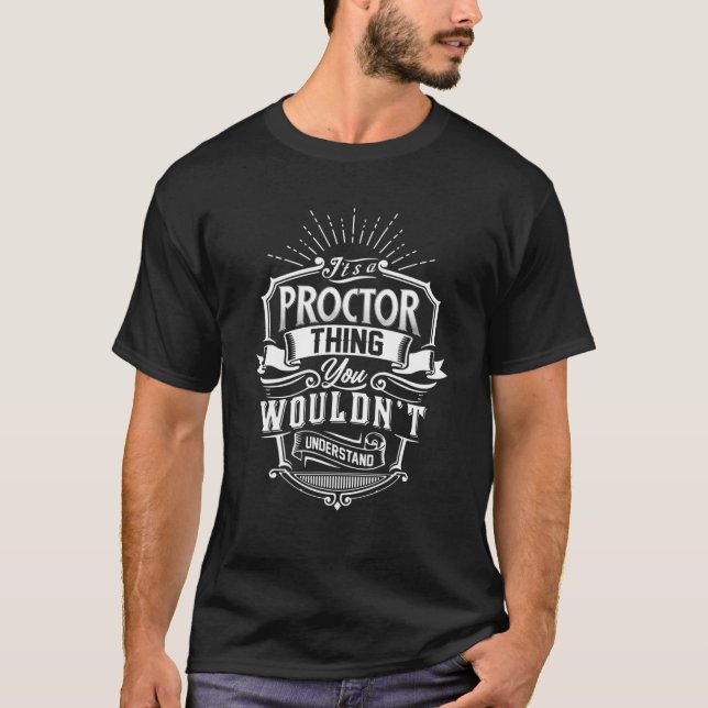Camiseta É uma coisa do PROCTOR que você não entenderia o n (Frente)