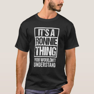 Camiseta É uma coisa do Ronnie que você não entenderia.