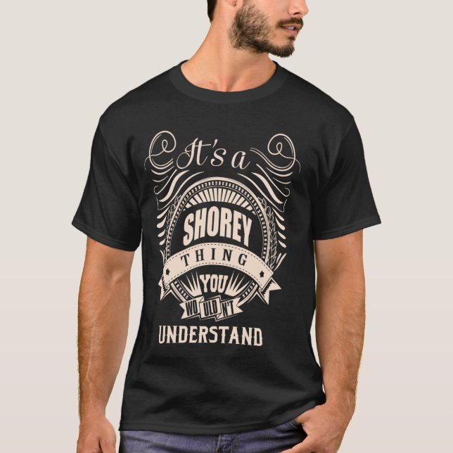 Camiseta É uma coisa do SHOREY Gifts (Frente)