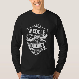 Camiseta É uma coisa do WEDDLE que você não entenderia