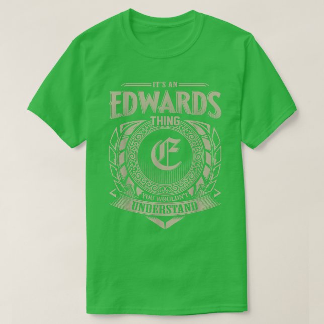 Camiseta É Uma Coisa EDWARDS Que Você Não Entenderia O Nome (Frente do Design)
