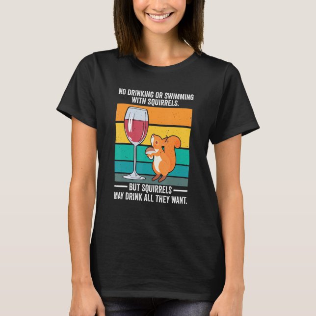 Camiseta É uma coisa esquilo sem Bebendo ou Nadando Dri (Frente)