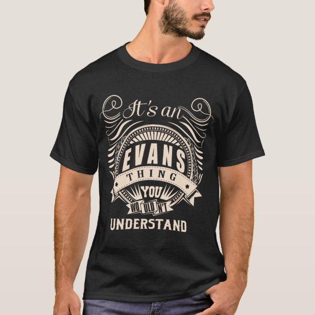 Camiseta É uma coisa EVANS que você não entenderia (Frente)