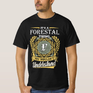 Camiseta É Uma Coisa Florestal Que Você Não Pode Entender