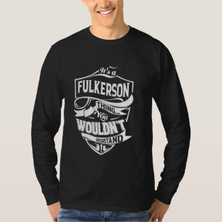 Camiseta É uma coisa FULKERSON que você não entenderia Gif