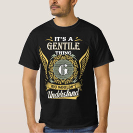 Camiseta É Uma Coisa Gentia Que Você Não Pode Entender