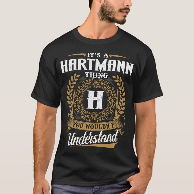 Camiseta É uma coisa Hartmann que você não entenderia (Frente)