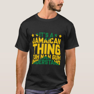 Camiseta É Uma Coisa jamaicana Que Você Não Conhece O Jamai