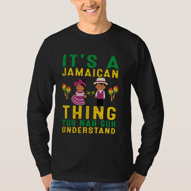 Camiseta É uma coisa jamaicana que você não entende. (Frente)