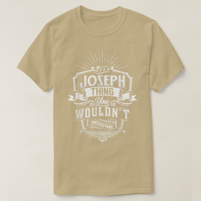 Camiseta É Uma Coisa JOSEPH Que Você Não Entenderia Família (Frente do Design)