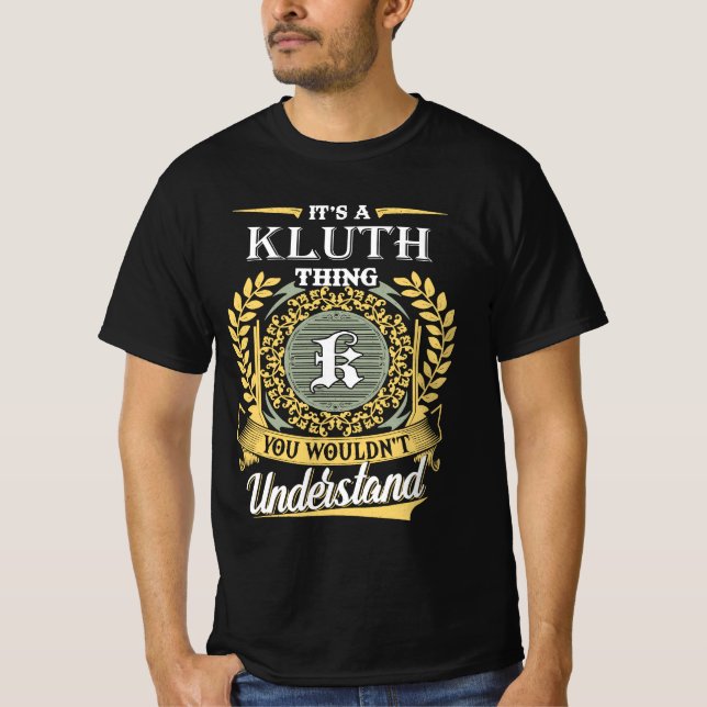 Camiseta É Uma Coisa Kluth Que Você Não Pode Entender (Frente)