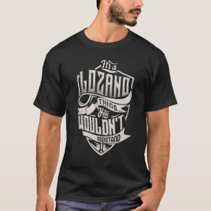 Camiseta É uma coisa LOZANO que você não entenderia.