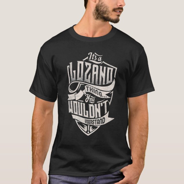 Camiseta É uma coisa LOZANO que você não entenderia. (Frente)