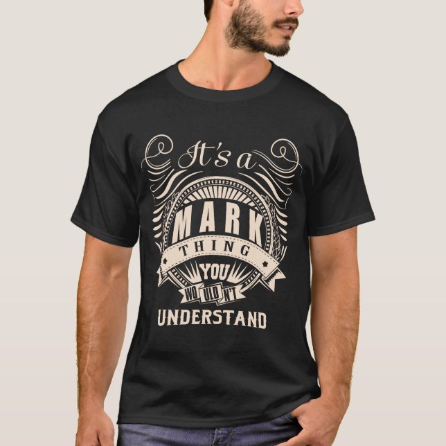 Camiseta É uma coisa MARK que você não entenderia (Frente)