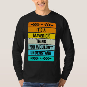 Camiseta É uma coisa Maverick que você não entenderia