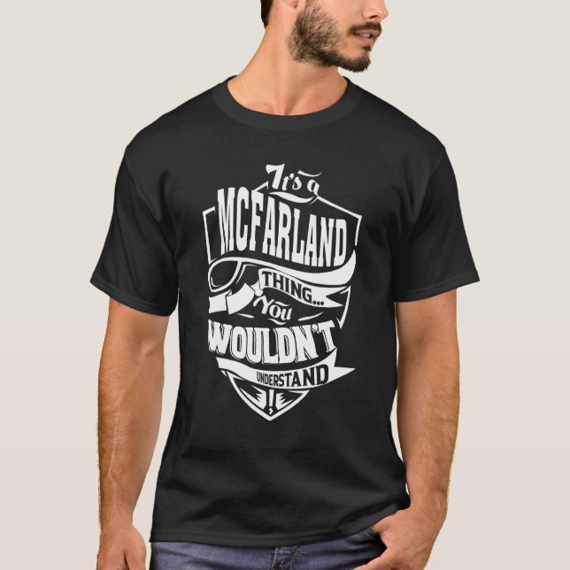 Camiseta É Uma Coisa Mcfarland (Frente)