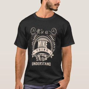 Camiseta É uma coisa MIKE
