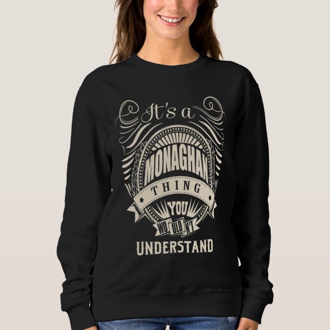 Camiseta É Uma Coisa Monaghan Que Você Não Entenderia (Frente)