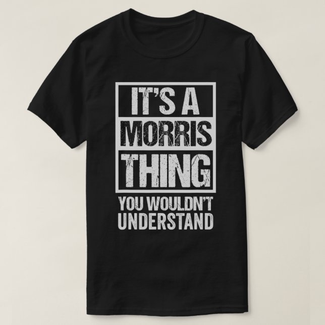 Camiseta É uma coisa morris que você não entenderia primeir (Frente do Design)