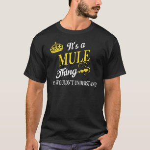 Camiseta É uma coisa MULE que você não entenderia