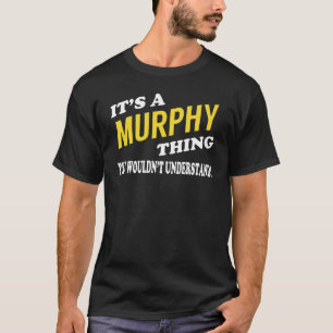 Camiseta É uma coisa MURPHY que você não entenderia