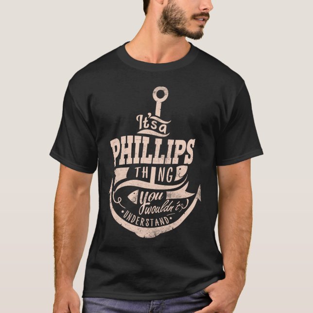 Camiseta É uma coisa PHILLIPS, você não entenderia (Frente)