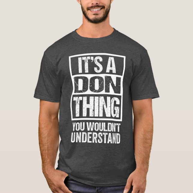 Camiseta É uma coisa que você não entenderia Primeiro nome  (Frente)