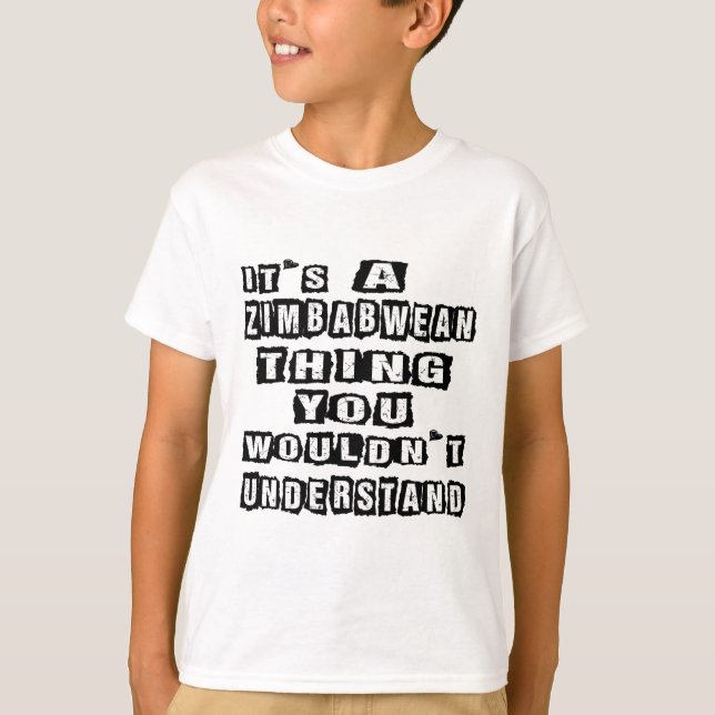 Camiseta É uma coisa que zimbabuense você não compreenderia (Frente)