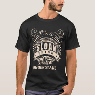 Camiseta É uma coisa SLOAN que você não entenderia