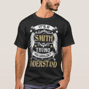 Camiseta É uma coisa SMITH que você não entenderia o nom