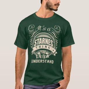 Camiseta É uma coisa STARNES que você não entenderia presen