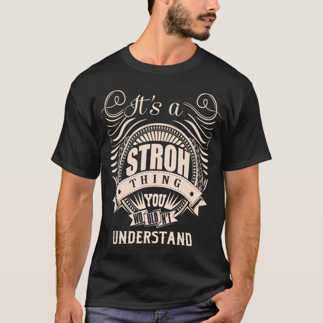 Camiseta É uma coisa STROH que você não entenderia (Frente)