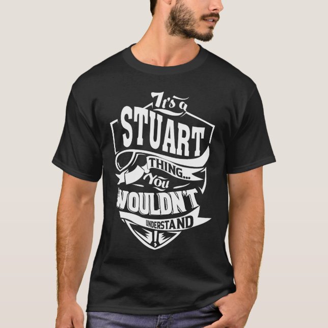 Camiseta É uma coisa STUART que você não entenderia (Frente)