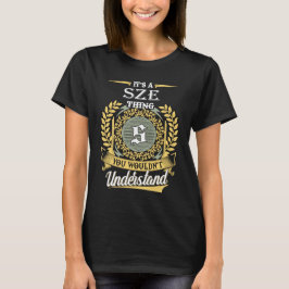Camiseta É Uma Coisa Sze Que Você Não Pode Entender