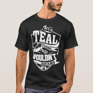 Camiseta É uma coisa TEAL