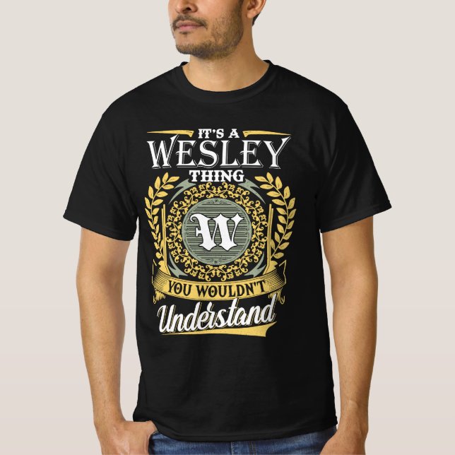 Camiseta É uma coisa Wesley que você não conseguia entender (Frente)