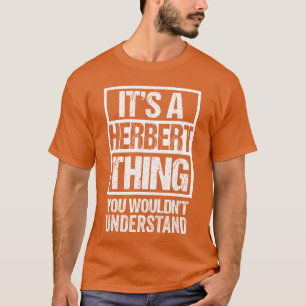 Camiseta É uma Herberthing que você não entenderia Primeiro