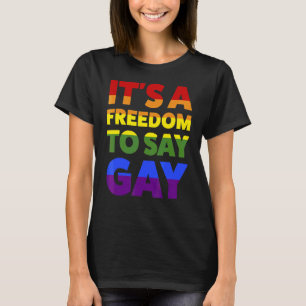 Camiseta É uma liberdade de dizer Gay Lgbtq
