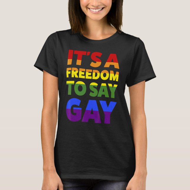 Camiseta É uma liberdade de dizer Gay Lgbtq (Frente)