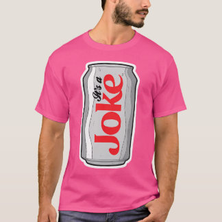 Camiseta É Uma Piada (Diet Cola Parody)