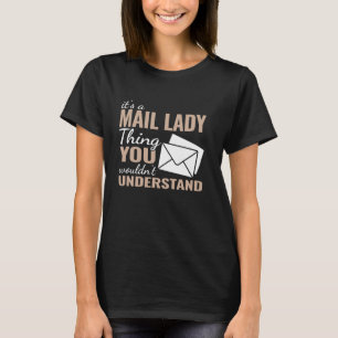 Camiseta é uma portadora de correio Lady Thing fofo para mu