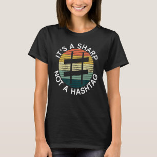 Camiseta É uma Sharp Não Uma Hashtag - Piano Pianista P