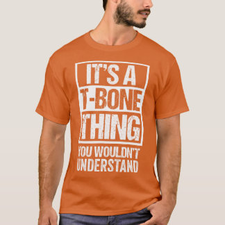 Camiseta É Uma TBone Que Você Não Entenderia Pet Namefriend