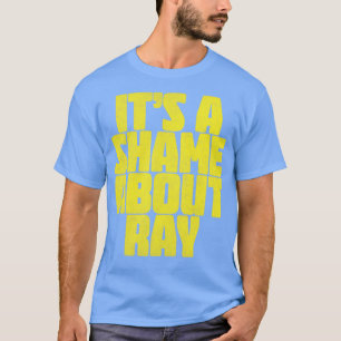 Camiseta É Uma Vergonha Sobre Ray Vintage Style Fan Art 1