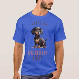 Camiseta É uma vida esplêndida, engraçada, cão de salsicha,