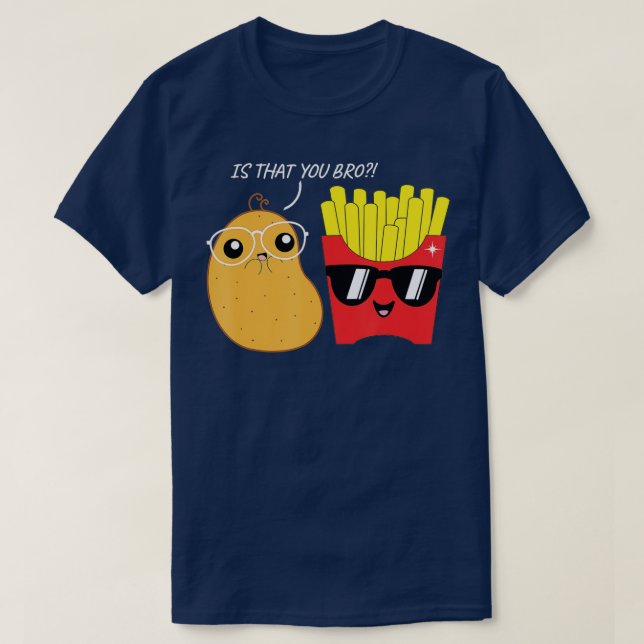 Camiseta É você, mano, fritas, viciado em batatas fritas, P (Frente do Design)