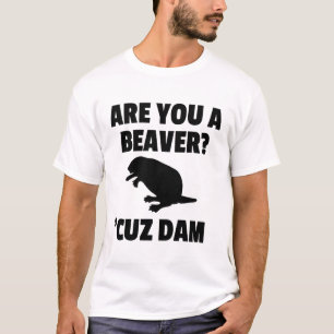 CAMISETA É VOCÊ UM CASTOR? 'T-SHIRT DA MAD DE CUZ