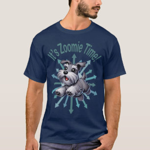 Camiseta É Zoomie Time Miniature Schnauzer