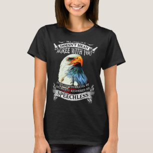 Camiseta Eagle, meu silêncio, não significa que eu concordo